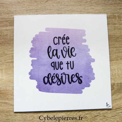Tableau Crée la Vie que tu Désires – Infusible Ink & Thermocollant (25×25 cm) - Cybele Pierres